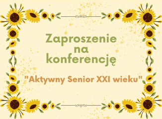 nnk.article.image-alt Zapraszamy na konferencję "Aktywny Senior XXI wieku"